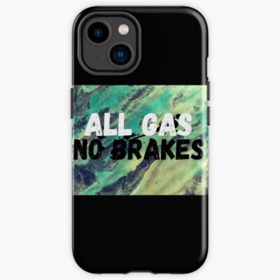 All Gas No Brakes Street Report Iphone Case