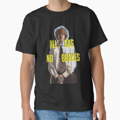 All Gas No Brakes Field Report T-shirt