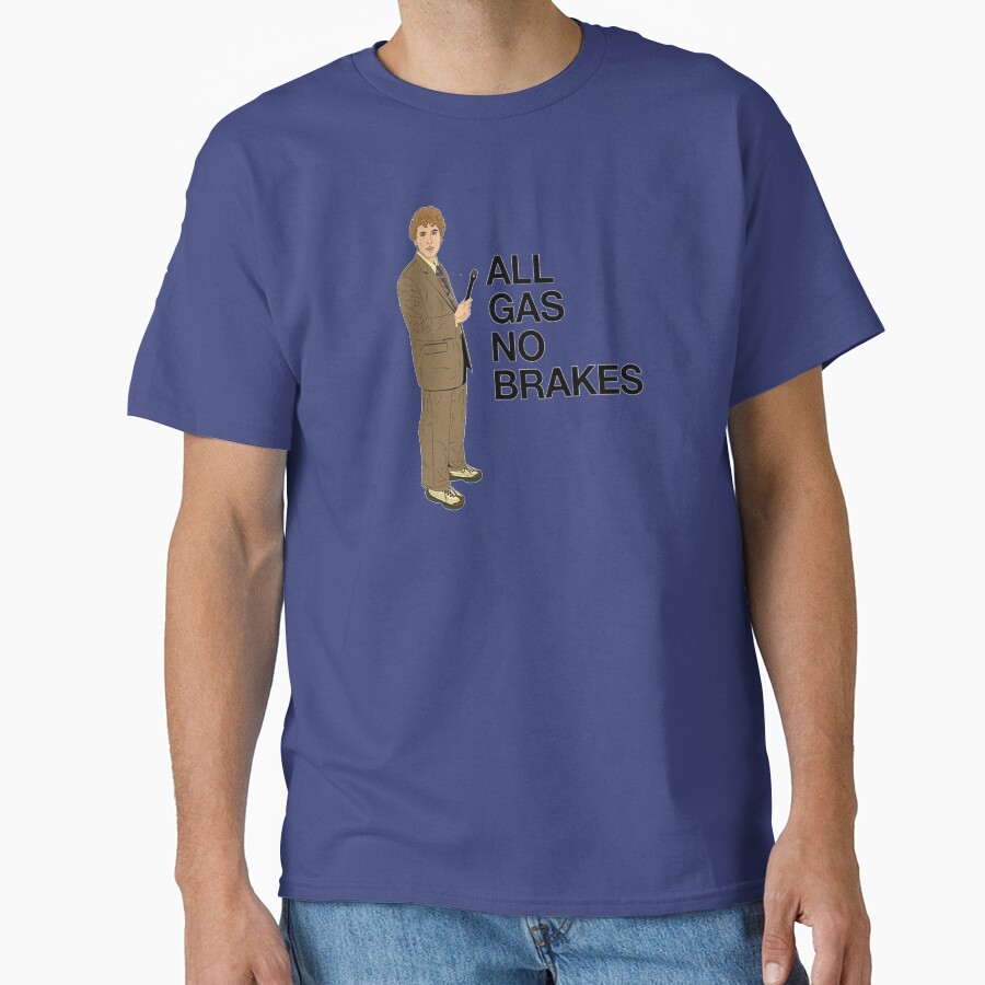 All Gas No Brakes Channel 5 Report T-shirt - Image 4