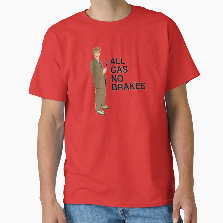 All Gas No Brakes Channel 5 Report T-shirt - Image 5