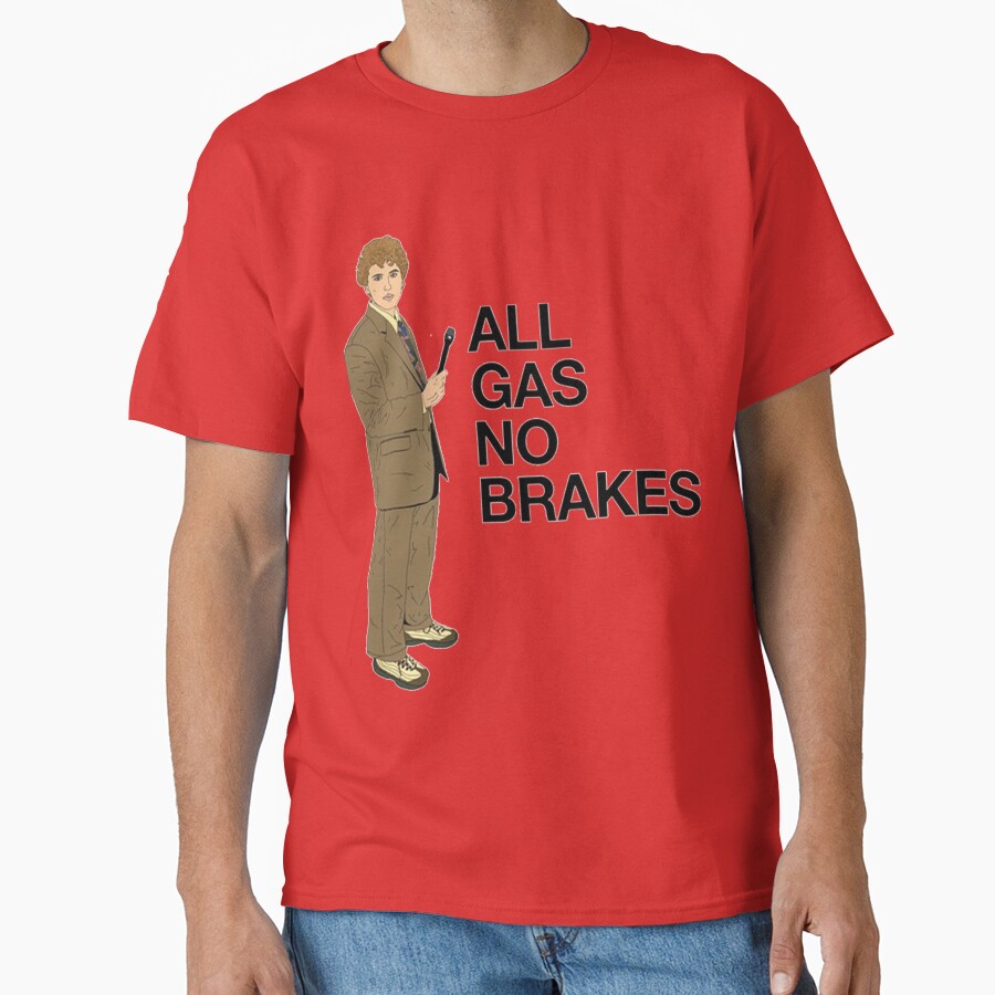 All Gas No Brakes Street Edition T-shirt - Image 5
