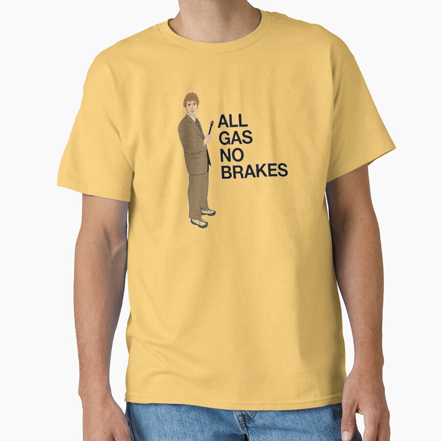 All Gas No Brakes Channel 5 Report T-shirt - Image 6