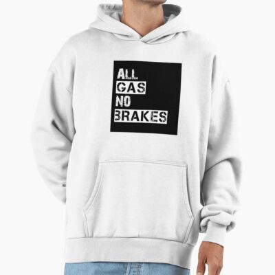 All Gas No Brakes Road Report Hoodie