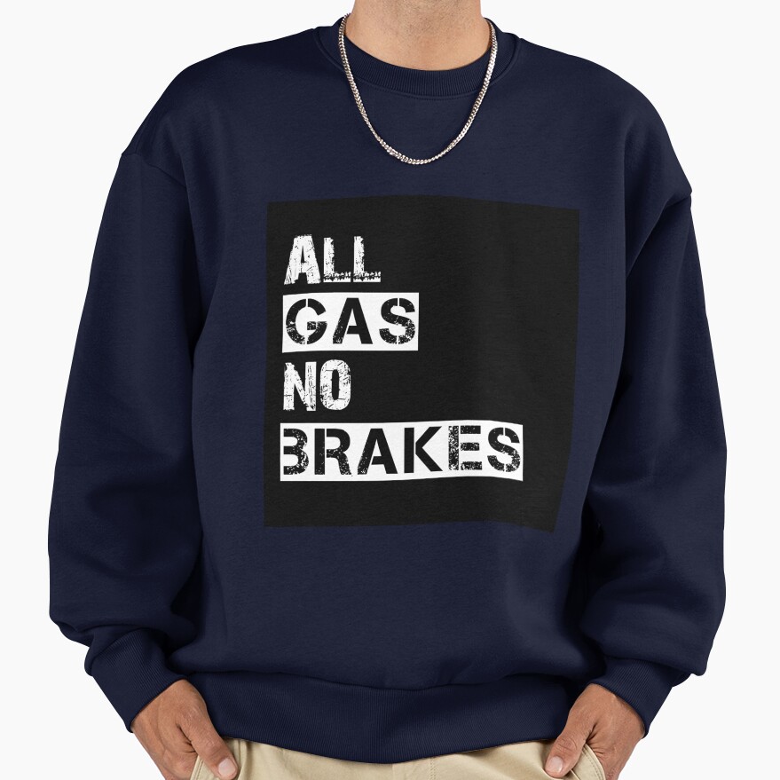 All Gas No Brakes Road Report Sweatshirt - Image 5