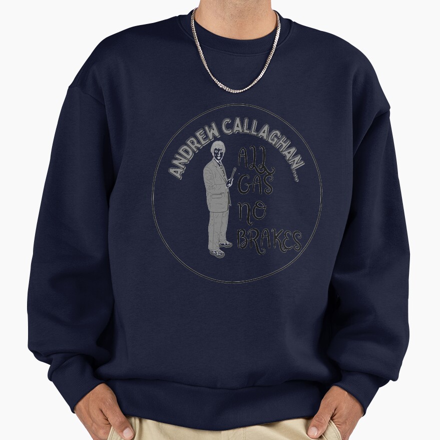 Andrew Callaghan All Gas No Brakes Sweatshirt - Image 5