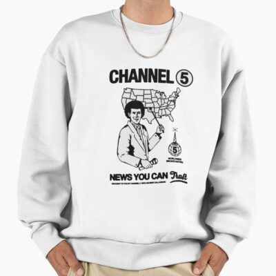 Channel 5 News You Can Trust Sweatshirt