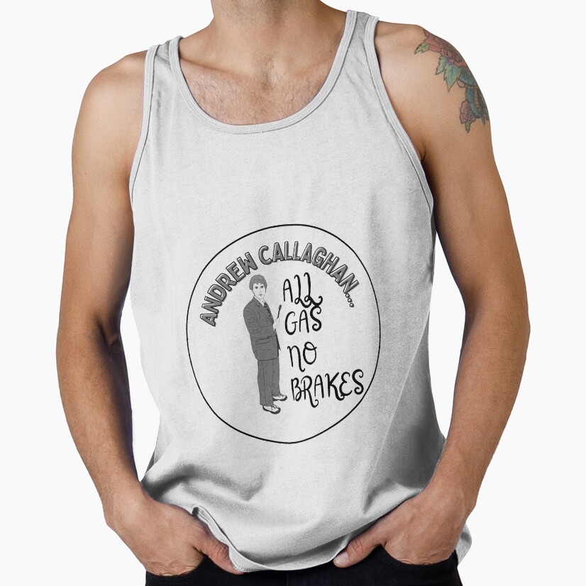 Andrew Callaghan All Gas No Brakes Tank Top