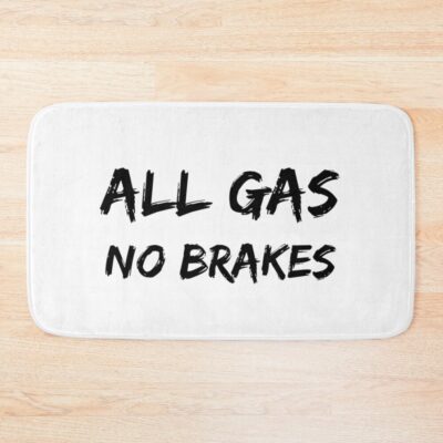 All Gas No Brakes Street Edition Bath Mat