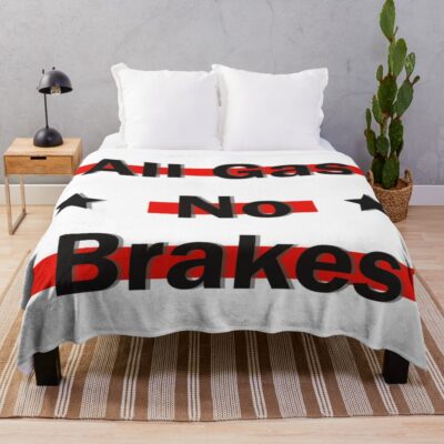 All Gas No Brakes Classic Throw Blanket