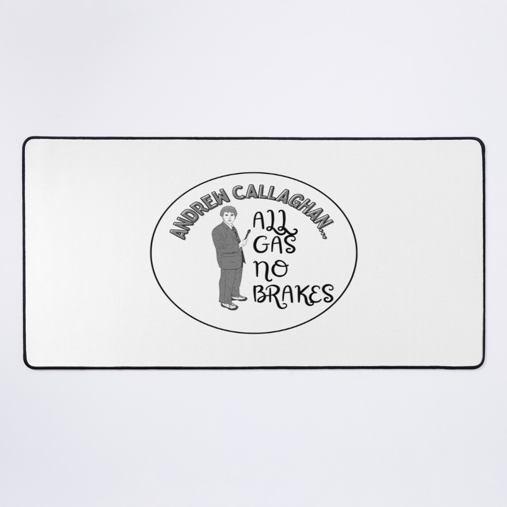 Andrew Callaghan All Gas No Brakes Mouse Pad