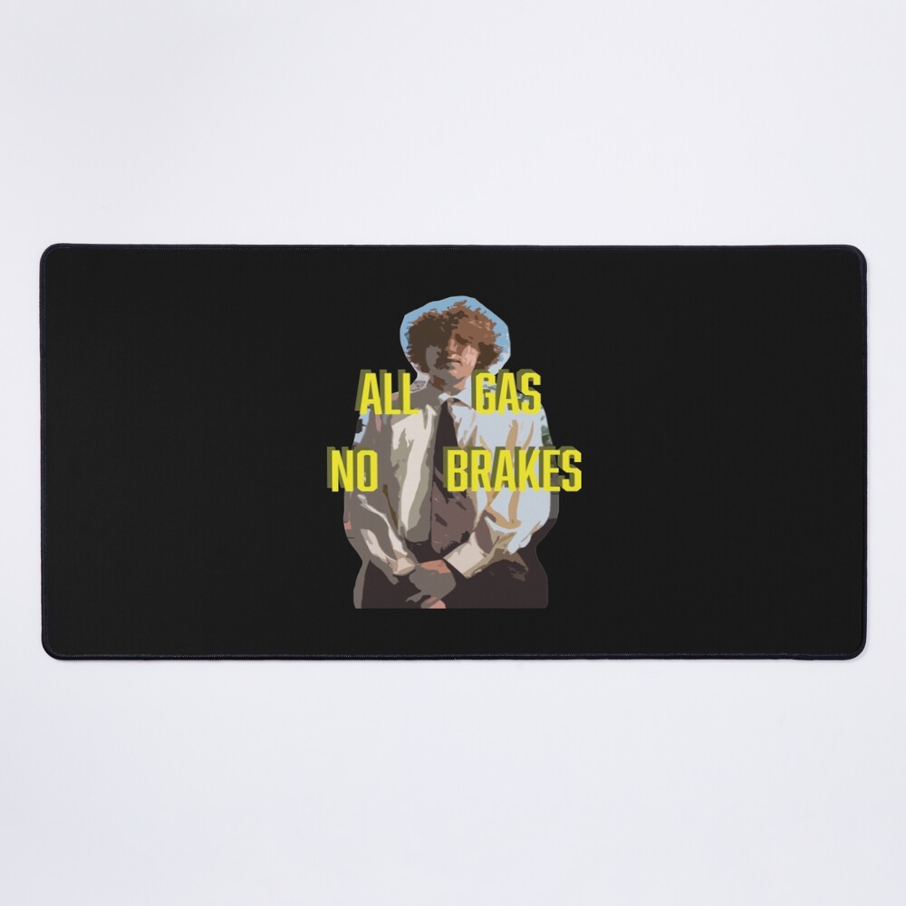 All Gas No Brakes Reporter Edition Mouse Pad