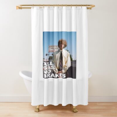 All Gas No Brakes Poster Design Shower Curtain