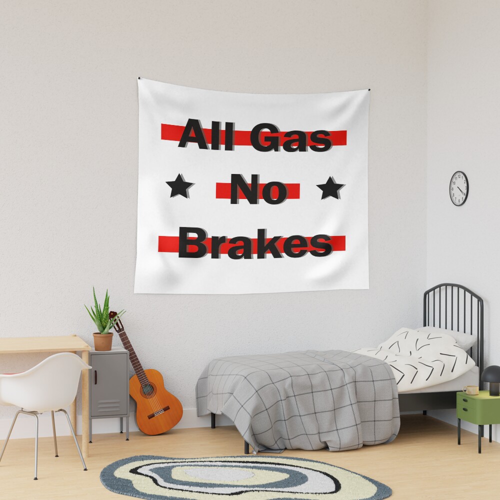 All Gas No Brakes Classic Tapestry