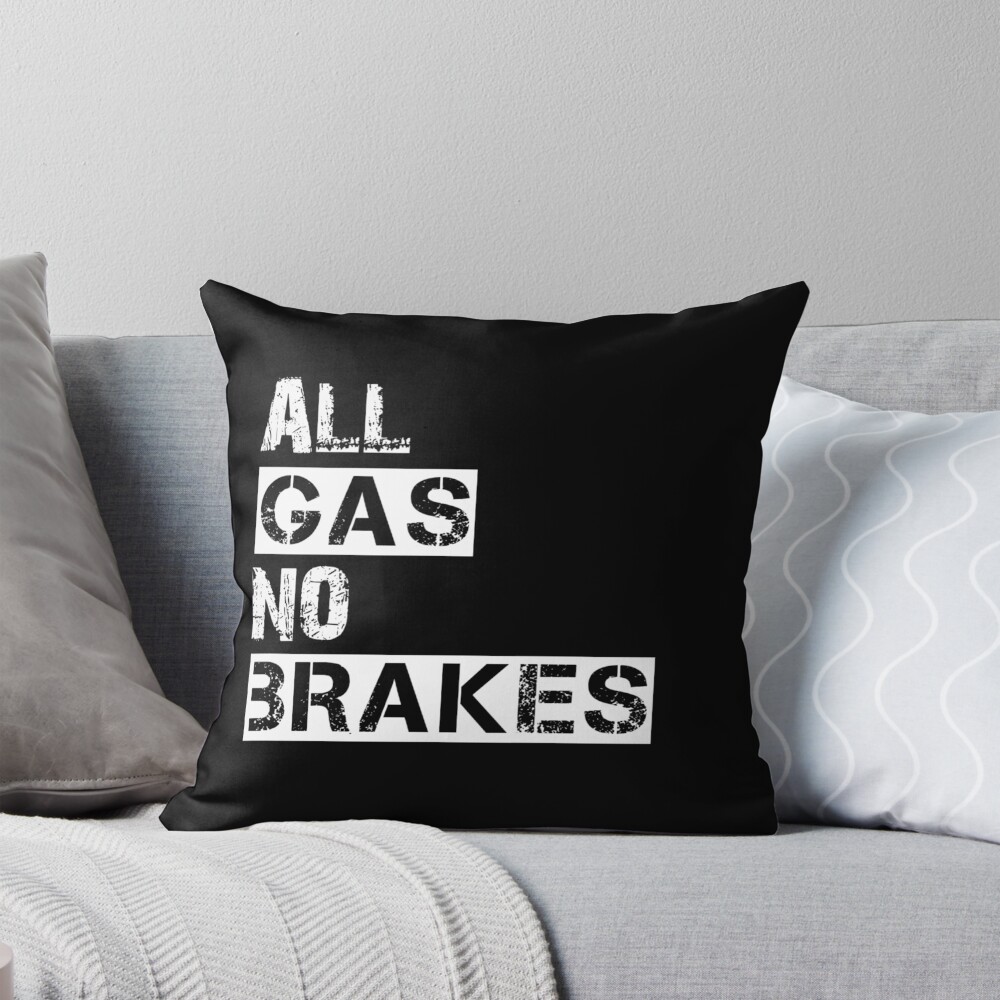 All Gas No Brakes Reporter Throw Pillow
