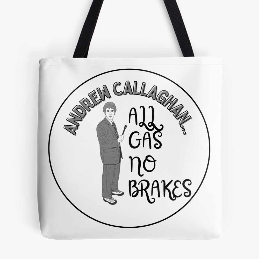 Andrew Callaghan All Gas No Brakes Tote Bag